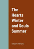 The Hearts Winter And Souls Summer