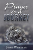 Prayer Is A Journey