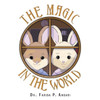 The Magic In The World