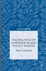 The Politics Of Evidence-Based Policy Making