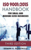 Iso 9001:2015 Handbook For Small And Medium-Sized Businesses, Third Edition
