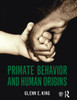 Primate Behavior And Human Origins