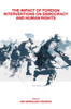 The Impact Of Foreign Interventions On Democracy And Human Rights
