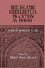 The Islamic Intellectual Tradition In Persia