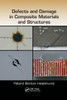 Defects And Damage In Composite Materials And Structures