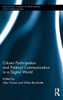 Citizen Participation And Political Communication In A Digital World