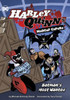 Batman's Most Wanted (Harley Quinn's Madcap Capers)