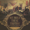 We Hold These Truths! The Us Declaration Of Independence And Britain's Retaliation Grade 7 Children's American History