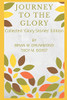 Journey to the Glory: A Story About Reflecting God: Collected Glory Stories Edition