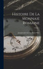 Histoire De La Monnaie Romaine; Volume 1 (French Edition)