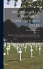 Michigan As A Province, Territory And State: Michigan As A State, From The Close Of The Civil War To The End Of The Nineteenth Century, By H. M. Utley