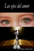 Los ojos del amor (Spanish Edition)