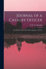 Journal Of A Cavalry Officer: Including The Memorable Sikh Campaign Of 1845-46