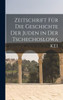 Zeitschrift Für Die Geschichte Der Juden In Der Tschechoslowakei (German Edition)
