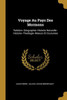 Voyage Au Pays Des Mormons: Relation--Géographie--Histoire Naturelle--Histoire--Theólogie--Moeurs Et Coutumes (French Edition)