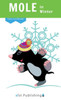 Mole In Winter (Entry Level Readers)