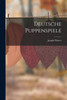 Deutsche Puppenspiele (German Edition)