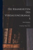 Die Krankheiten Des Verdauungskanals: Oesophagus, Magen, Darm