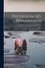 Psicología Del Pensamiento (Spanish Edition)