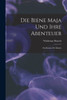 Die Biene Maja Und Ihre Abenteuer: Ein Roman Für Kinder (German Edition)
