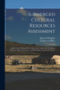Submerged Cultural Resources Assessment: Golden Gate National Recreation Area, Gulf Of The Farallones National Marine Sanctuary, And Point Reyes National Seashore