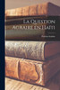 La Question Agraire En Haïti (French Edition)