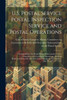 U.S. Postal Service Postal Inspection Service And Postal Operations: Hearing Before The Postal Service Subcommittee Of The Committee On Government ... First Session, July 25, 1995. 17, 1991