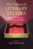 The Values Of Literary Studies: Critical Institutions, Scholarly Agendas