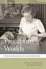 Precarious Worlds: Contested Geographies Of Social Reproduction (Geographies Of Justice And Social Transformation Ser.)