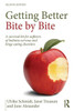 Getting Better Bite By Bite: A Survival Kit For Sufferers Of Bulimia Nervosa And Binge Eating Disorders