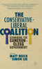 The Conservative-Liberal Coalition: Examining The Cameron-Clegg Government