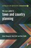 The Short Guide To Town And Country Planning 2E (Short Guides)