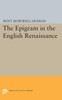 Epigram In The English Renaissance (Princeton Legacy Library, 2177)
