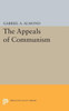 Appeals Of Communism (Princeton Legacy Library, 2109)