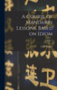 A Course Of Mandarin Lessons, Based On Idiom; Volume 2