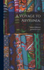 A Voyage To Abyssinia;