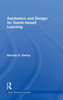 Aesthetics And Design For Game-Based Learning (Digital Games, Simulations, And Learning)
