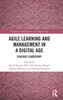 Agile Learning And Management In A Digital Age (Perspectives On Education In The Digital Age)