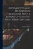 Appendicitis And Its Surgical Treatment With A Report Of Seventy-Five Operated Cases