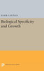 Biological Specificity And Growth (Princeton Legacy Library, 2116)