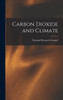 Carbon Dioxide And Climate