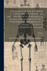 Catalogue Of The Specimens Illustrating The Osteology And Dentition Of Vertebrated Animals, Recent And Extinct, Contained In The Museum Of The Royal College Of Surgeons Of England; Volume 1