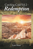 Catching Cold Vol 2 - Redemption