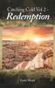 Catching Cold Vol 2 - Redemption