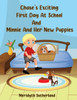 Chase's Exciting First Day At School And Minnie And Her New Puppies