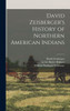 David Zeisberger's History Of Northern American Indians