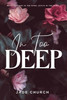 In Too Deep