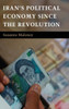 Iran's Political Economy Since The Revolution