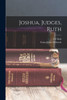 Joshua, Judges, Ruth
