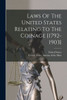 Laws Of The United States Relating To The Coinage [1792-1903]